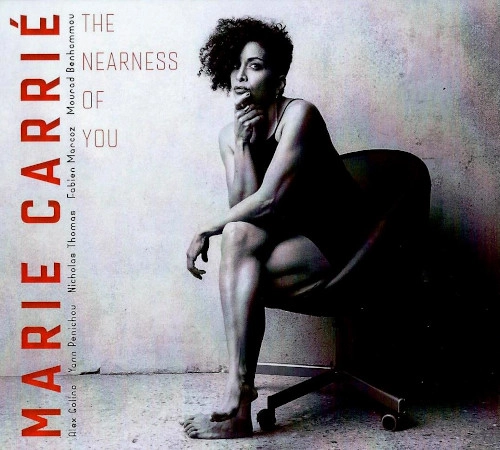MARIE CARRIE / NEARNESS OF YOU