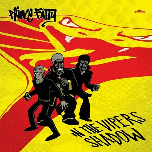 PRINCE FATTY / プリンス・ファッティ / IN THE VIPER'S SHADOW