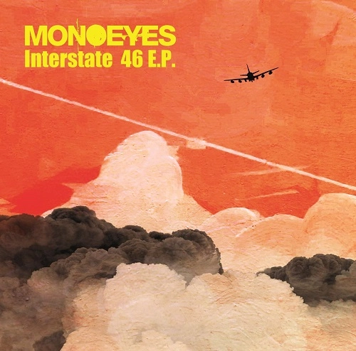 MONOEYES / モノアイズ / Interstate 46 E.P.