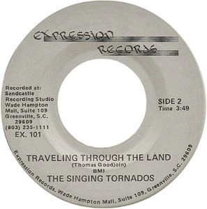 SINGING TORNADOS / STOP THIS FUSSING AND FIGHTING / TRAVELING THROUGH THE LAND