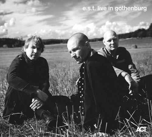 E.S.T.(ESBJORN SVENSSON TRIO) / E.S.T.(エスビョルン・スヴェンソン・トリオ) / E.S.T. LIVE IN GOTHENBURG