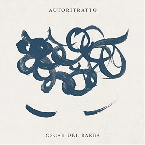 OSCAR DEL BARBA / オスカル・デル・バルバ / AUTORITRATTO