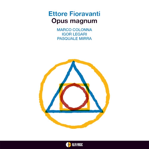 ETTORE FIORAVANTI / エットーレ・フィオラバンティ / OPUS MAGNUM