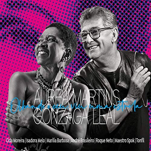 AUREA MARTINS & GONZAGA LEAL / アウレア・マルチンス & ゴンザーガ・レアル / OLHANDO O CEU VIU UMA ESTRELA