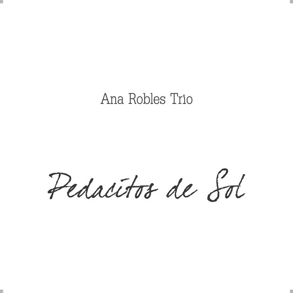 ANA ROBLES / アナ・ロブレス / PEDACITOS DE SOL