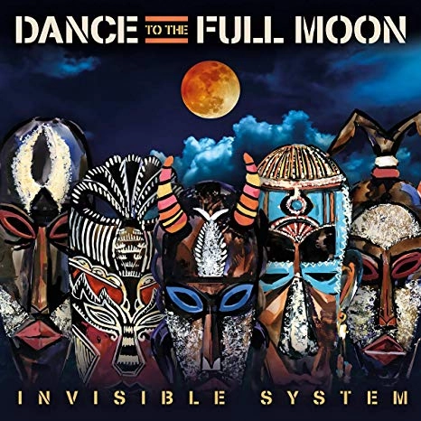 INVISIBLE SYSTEM / インヴィジブル・システム / DANCE TO THE FULL MOON