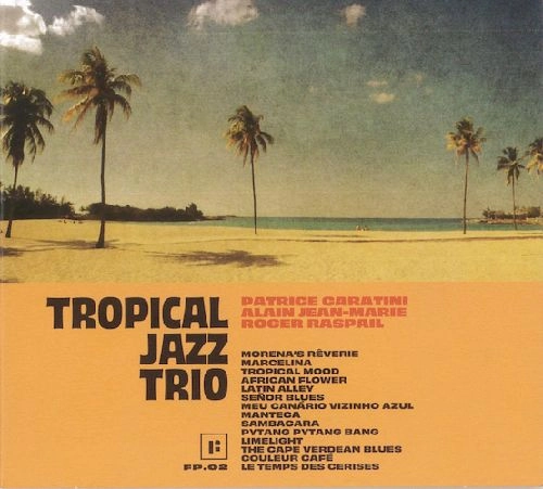 TROPICAL JAZZ TRIO / トロピカル・ジャズ・トリオ / トロピカル･ジャズ･トリオ