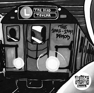 L.THE HEAD TOUCHA / THE 1997-1999 DEMOS