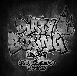 MR. RIPLEY X SHAR THE ANALOG BASTARD / DIRTY BOXING
