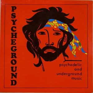 PSYCHEGROUND GROUP / サイケグラウンド・グループ / PSYCHEDELIC AND UNDERGROUND MUSIC