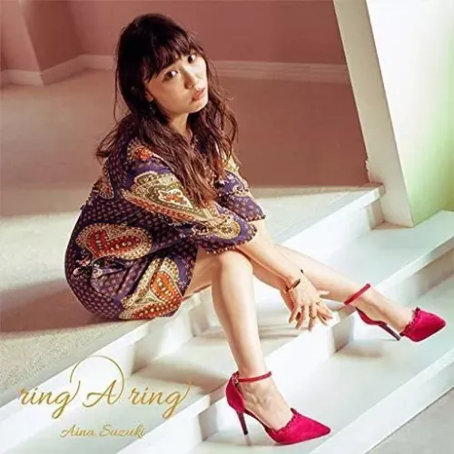AINA SUZUKI / 鈴木愛奈 / ring A ring