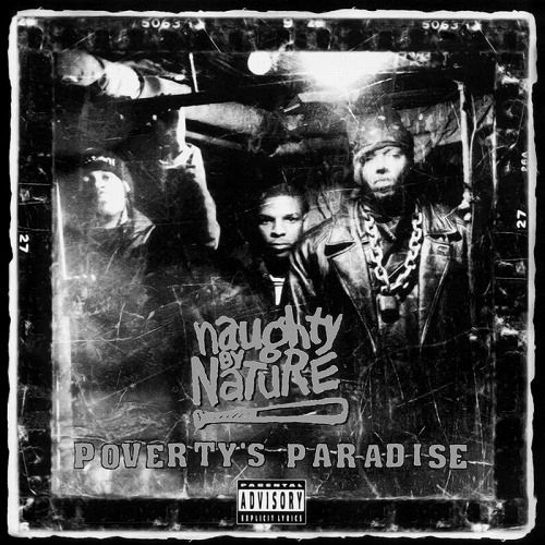 NAUGHTY BY NATURE / ノーティ・バイ・ネイチャー / POVERTY'S PARADISE (25TH ANNIVERSARY LIMITED EDITION)
