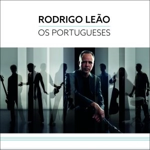 RODRIGO LEAO / ロドリーゴ・レアン / OS PORTUGUESES