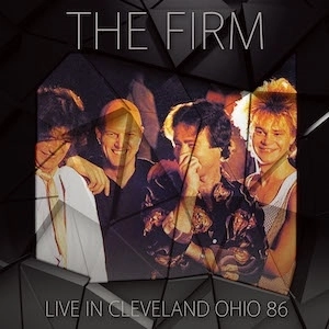THE FIRM / ザ・ファーム / Live In Cleveland Ohio 1986