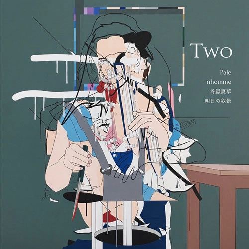 Pale / nhomme / 冬蟲夏草 / 明日の叙景 / Two