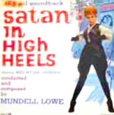 MUNDELL LOWE / マンデル・ロウ / サタン・イン・ハイ・ヒールズ