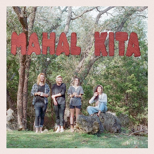 HIKES / ハイクス / ハール・キタ  / MAHAL KITA