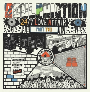 SOULPHICTION / ソウルフィクション / 24/7 LOVE AFFAIR PART 2
