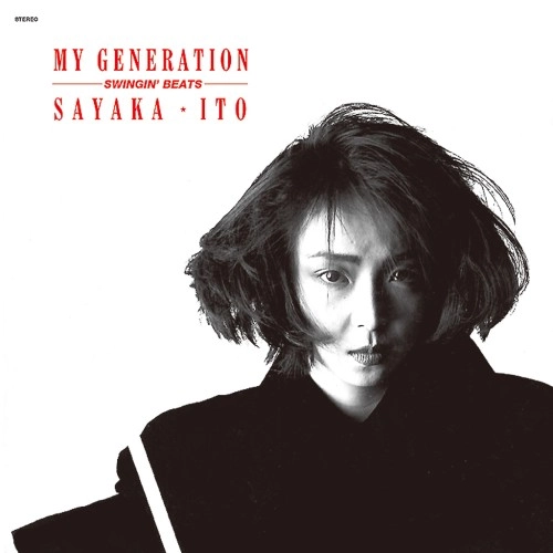 SAYAKA ITO / 伊藤サヤカ / My Generation～Swingin’ Beats