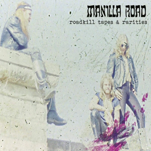MANILLA ROAD / マニラ・ロード / ROADKILL TAPES & RARITIES<DIGI/2CD>