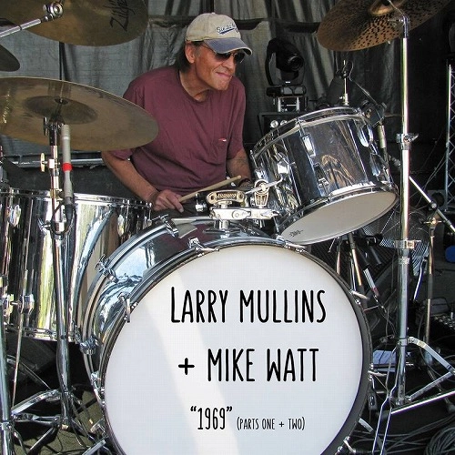 LARRY MULLINS + MIKE WATT / 1969 (PARTS I AND II): A TRIBUTE TO SCOTT ASHETON [7"]