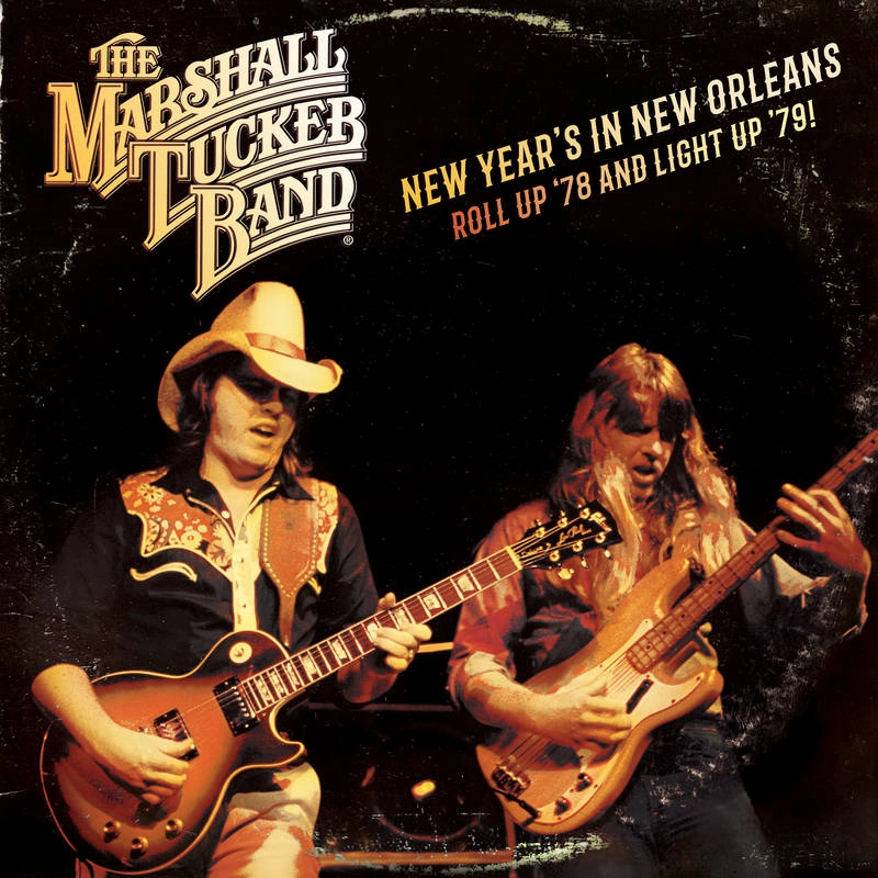 MARSHALL TUCKER BAND / マーシャル・タッカー・バンド / NEW YEAR'S IN NEW ORLEANS - ROLL UP '78 AND LIGHT UP '79 [2CD]