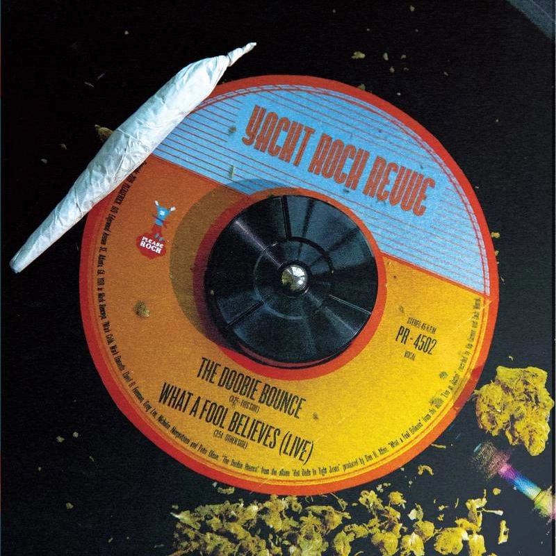 YACHT ROCK REVUE / THE DOOBIE BOUNCE / WHAT A FOOL BELIEVES (LIVE IN BOSTON) [7"]