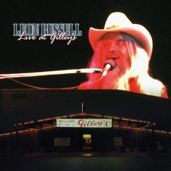 LEON RUSSELL / レオン・ラッセル / LIVE AT GILLEY'S