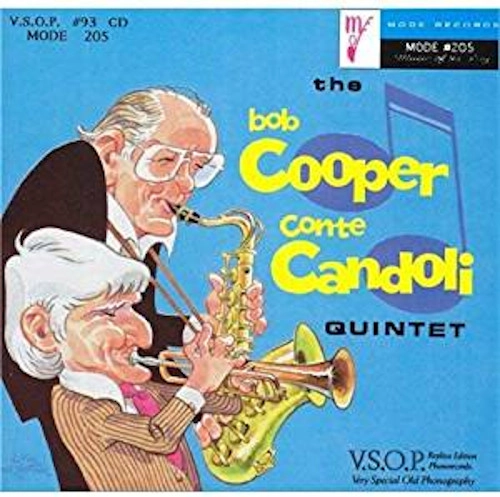 BOB COOPER / ボブ・クーパー / ボブ・クーパー~コンテ・カンドリ・クインテット / The Bob Cooper - Conte Candoli Quintet