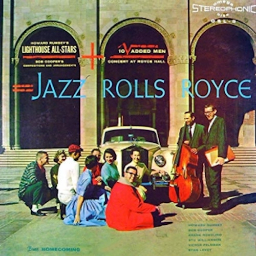 HOWARD RUMSEY'S LIGHTHOUSE ALL-STARS / ハワード・ラムゼイズ・ライトハウス・オールスターズ / ジャズ・ロールス・ロイス / Jazz Rolls Royce