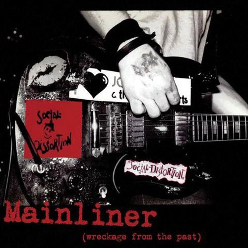SOCIAL DISTORTION / ソーシャル・ディストーション / MAINLINER (WRECKAGE FROM THE PAST) (LP)