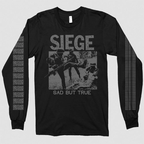 SIEGE / S/LONG SLEEVE/SAD BUT TRUE