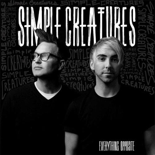 SIMPLE CREATURES / EVERYTHING OPPOSITE (VINYL)