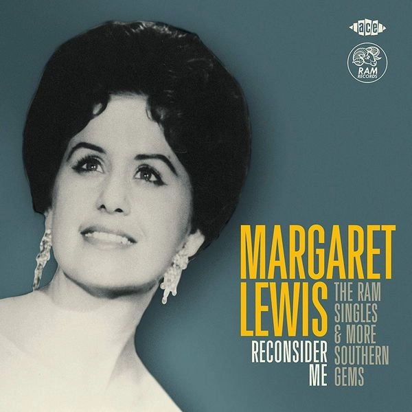 MARGARET LEWIS / マーガレット・ルイス / RECONSIDER ME THE RAM SINGLES & MORE SOUTHERN GEMS