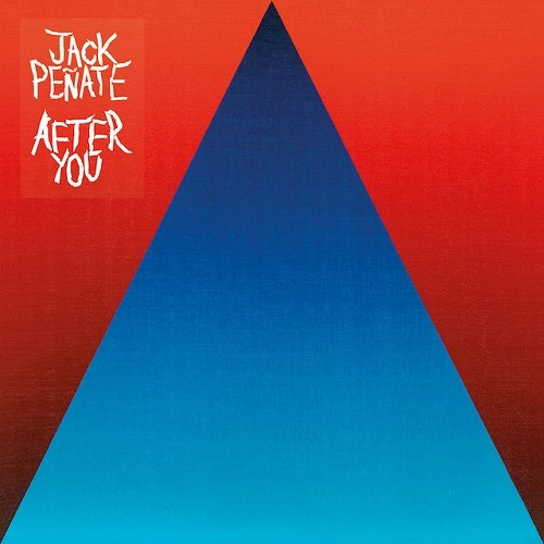 JACK PENATE / ジャック・ペニャーテ / AFTER YOU