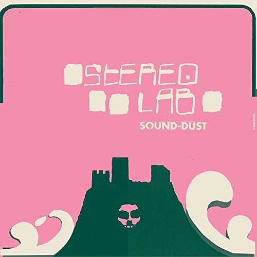 STEREOLAB / ステレオラブ / SOUND DUST [EXPANDED EDITION] (2CD)