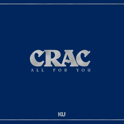 CRAC / クラック / ALL FOR YOU