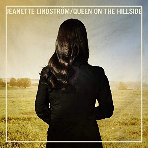 JEANETTE LINDSTROM / シャネット・リンドストレム / QUEEN ON THE HILLSIDE