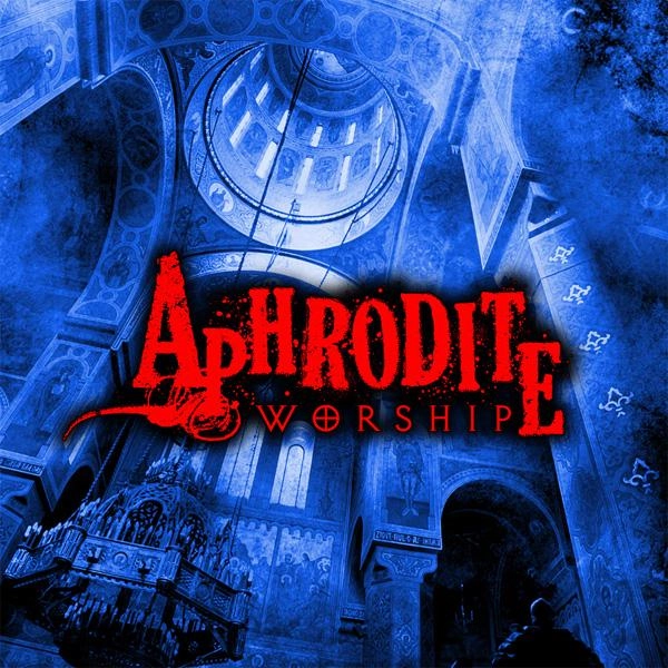 APHRODITE (METAL) / アフロディーテ (METAL) / ワーシップ / WORSHIP