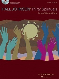 HALL JOHNSON / THIRTY SPIRITUALS FOR LOW VOICE AND PIANO