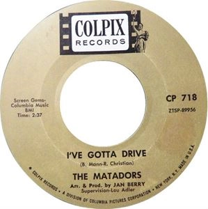 MATADORS / マタドールズ / I'VE GOTTA DRIVE / LA CORRIDA