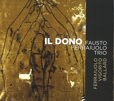 FAUSTO FERRAIUOLO / ファウスト・フェライウォーロ / II DONO