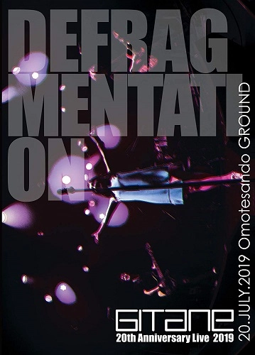 GITANE / GITANE 20th Anniversary LIVE 2019 『Defragmentation』 DVD