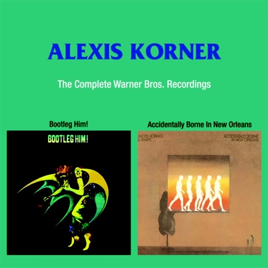 ALEXIS KORNER / アレクシス・コーナー / COMPLETE WARNER BROS. RECORDINGS (2CD)