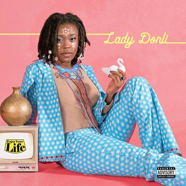 LADY DONLI / レディ・ドンリ / エンジョイ･ユア･ライフ / ENJOY YOUR LIFE