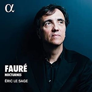 ERIC LE SAGE / エリック・ル・サージュ  / FAURE:NOCTURNES
