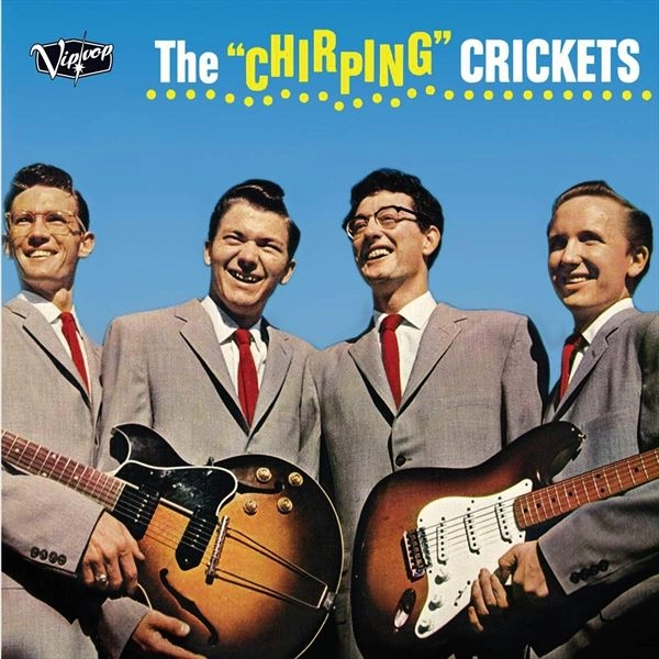 BUDDY HOLLY & THE CRICKETS / THE CHIRPING CRICKETS