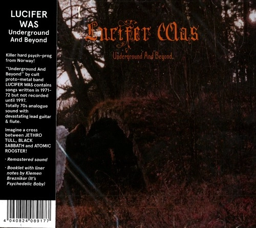 LUCIFER WAS / ルシファー・ワズ / UNDERGROUND AND BEYOND