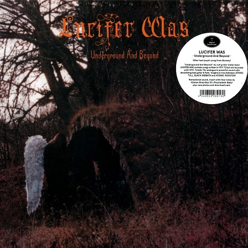 LUCIFER WAS / ルシファー・ワズ / UNDERGROUND AND BEYOND: LIMITED VINYL