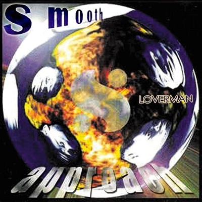 SMOOTH APPROACH / スムース・アプローチ / LOVERMAN